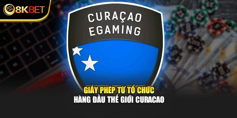 Giấy phép từ tổ chức thế giới đầu Curacao